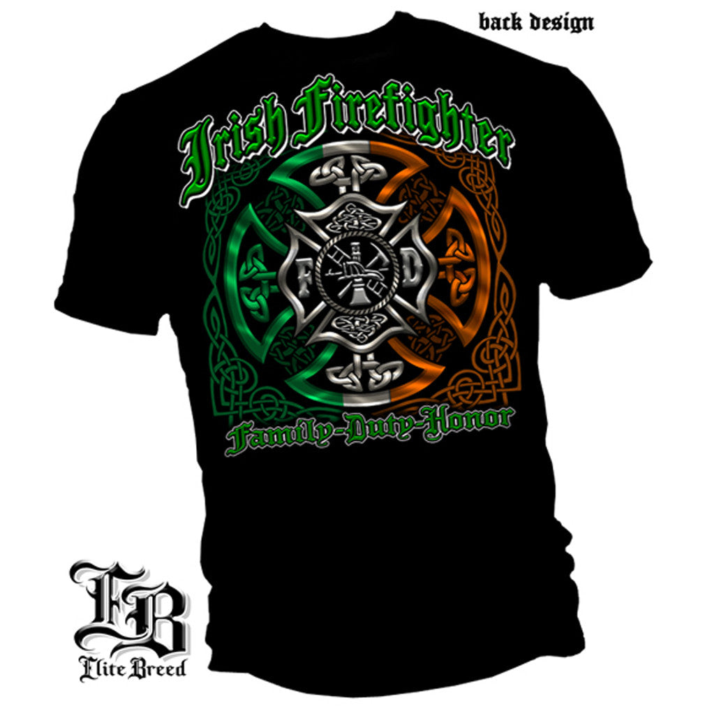 Erazor Bits: Irish Firefighter Family Duty Honor T-Shirt